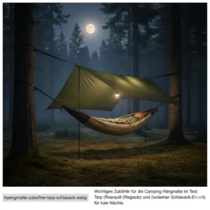 Wichtiges Zubehör wie Tarp und Underquilt für die camping hängematte test 2026 für kalte Nächte.